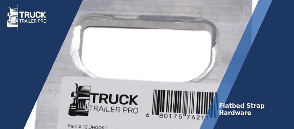 Flatbed strap hardware J-plate anchor - Truck Trailer Pro